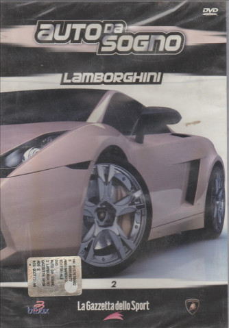 Auto da sogno : Lamborghini - La Gazzetta dello Sport N° 2