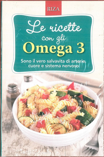 Le ricette con gli Omega 3 - edizione RIZA