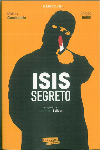 ISIS segreto - di Matteo Carnieletto e Andrea Indini