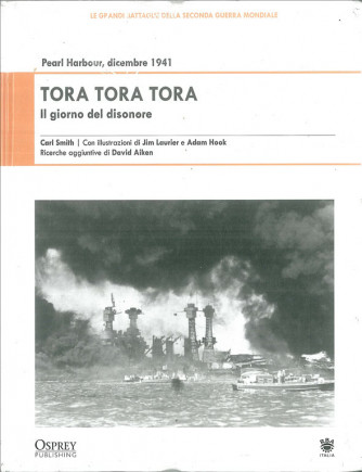 TORA TORA TORA IL GIORNO DEL DISONORE - pearl Harbour Dicembre 1941