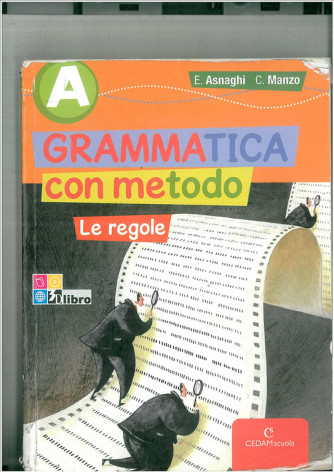 Grammatica con metodo. Vol. A-B: Le regole - ISBN: 9788861810327