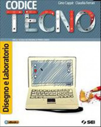 Codice tecno. Disegno e laboratorio - ISBN: 9788805074457
