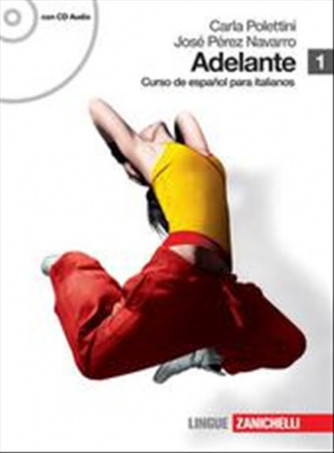 Adelante. Curso de espanol para italianos  - ISBN: 9788808066114