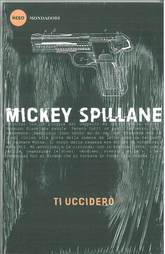 TI UCCIDERO' di Mickey Spillane - collana nero Mondadori