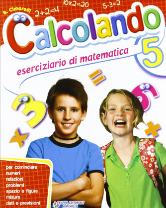 Calcolando. Per la Scuola elementare. Vol. 5 - ISBN 9788847211339