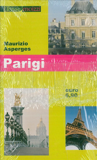 Parigi - Guida Turistica Ulysse Moizzi a cura di Maurizio Asperges