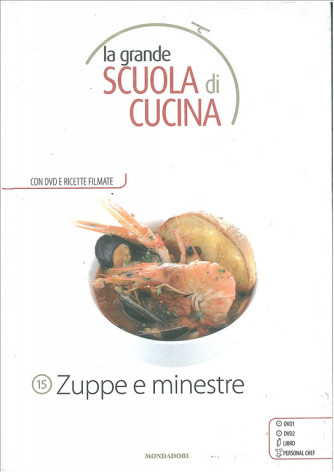 ZUPPE E MINESTRE - La grande scuola di cucina c/DVD vol.15