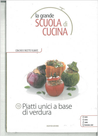 PIATTI UNICI A BASE DI VERDURE - La grande scuola di cucina c/DVD vol.13