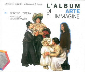 L' album di arte e immagine. Vol.3. Dentro l'opera. - ISBN: 9788835026631
