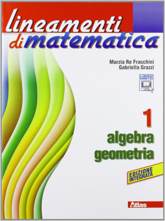 Lineamenti di matematica. Algebra-Geometria. Vol.1 - ISBN: 9788826816364