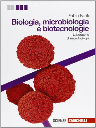 Biologia microbiologia e biotecnologie Lab.microbiologia-ISBN 9788808306562