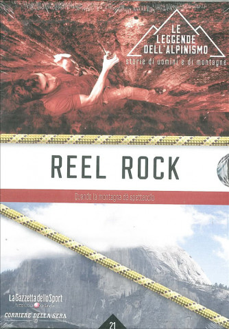 LE LEGGENDE DELL'ALPINISMO - Reel Rock Quando la montagna da spettacolo vol.21