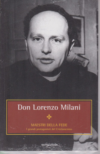 Maestri della fede - Don Lorenzo Milani - n. 14 - settimanale - 