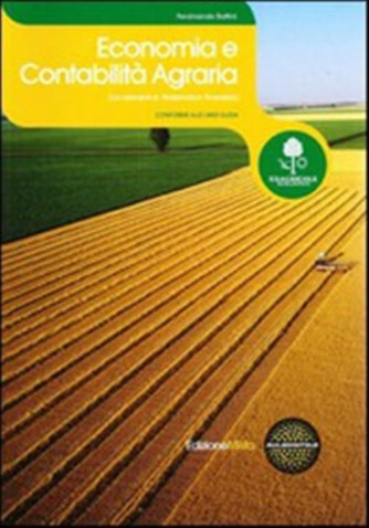 Economia e contabilità agraria. - ISBN: 9788852901102
