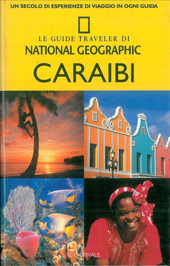 Le guide Traveler di National Geographic Guida Turistica Caraibi