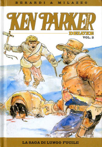 Ken Parker Collection Deluxe - N° 2 - Ken Parker Collection Deluxe - Panini Comics