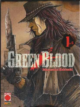 Green Blood - N° 1 - Green Blood (M5) - Planet Fantasy Planet Manga