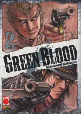Green Blood - N° 2 - Green Blood (M5) - Planet Fantasy Planet Manga