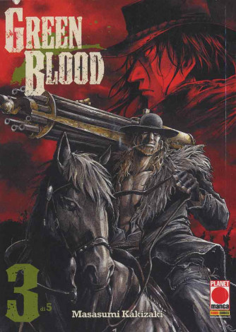 Green Blood - N° 3 - Green Blood (M5) - Planet Fantasy Planet Manga