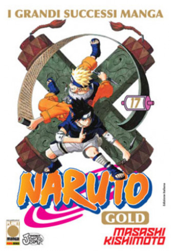 Naruto Gold - N° 17 - Naruto Gold - Planet Manga