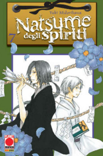 Natsume Degli Spiriti - N° 7 - Natsume Degli Spiriti - Planet Fantasy Planet Manga