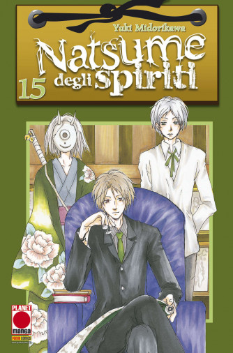 Natsume Degli Spiriti - N° 15 - Natsume Degli Spiriti - Planet Fantasy Planet Manga