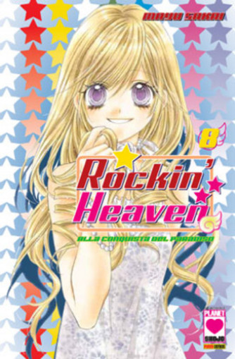 Rockin' Heaven - N° 8 - Rockin' Heaven - Collana Planet Planet Manga