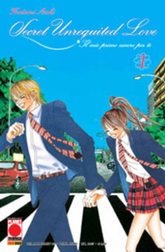 Secret Unrequited Love - N° 1 - Secret Unrequited Love (M12) - Collana Planet Planet Manga