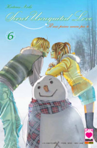 Secret Unrequited Love - N° 6 - Secret Unrequited Love (M12) - Collana Planet Planet Manga