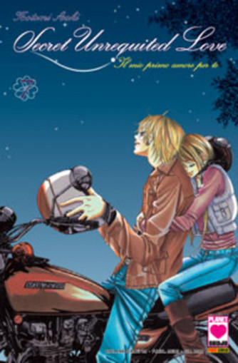 Secret Unrequited Love - N° 7 - Secret Unrequited Love (M12) - Collana Planet Planet Manga
