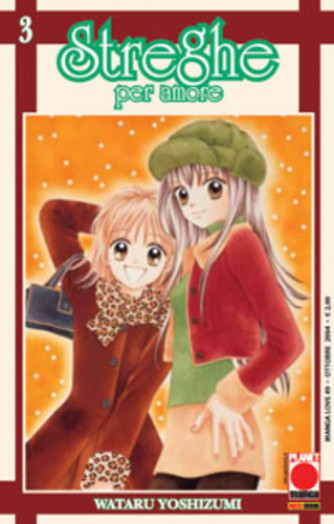 Streghe Per Amore - N° 3 - Streghe Per Amore 3 - Manga Love Planet Manga
