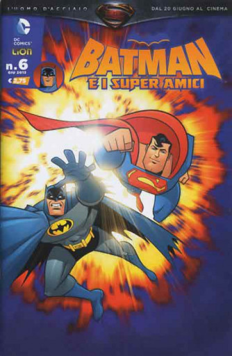 Batman E I Superamici - N° 6 - Batman E I Superamici - Rw Lion