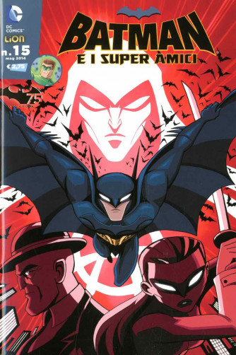 Batman E I Superamici - N° 15 - Batman E I Superamici - Rw Lion