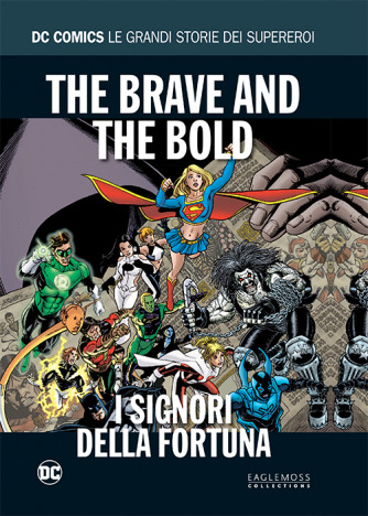 Dc Comics Le Grandi Storie... - N° 14 - The Brave And The Bold: I Signori Della Fortuna - Rw Lion