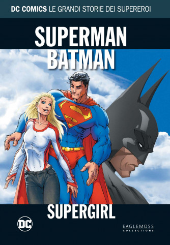 Dc Comics Le Grandi Storie... - N° 16 - Superman/Batman: Supergirl - Rw Lion