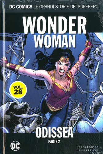 Dc Comics Le Grandi Storie... - N° 28 - Wonder Woman: Odissea 2 - Rw Lion