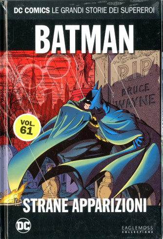 Dc Comics Le Grandi Storie... - N° 61 - Batman: Strane Apparizioni - Rw Lion