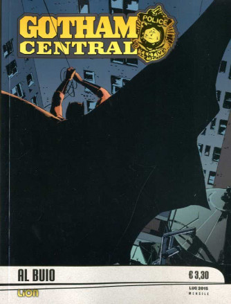 Gotham Central - N° 7 - Stagione 1: Bersagli Facili/Al Buio - Dc Black And White Rw Lion