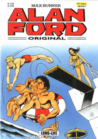 Alan Ford - N° 553 - Long-Life - Alan Ford Original 1000 Volte Meglio Publishing