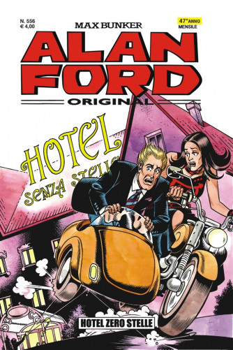 Alan Ford - N° 556 - Hotel Zero Stelle - Alan Ford Original 1000 Volte Meglio Publishing