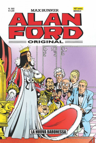 Alan Ford - N° 565 - La Nuova Baronessa - Alan Ford Original 1000 Volte Meglio Publishing