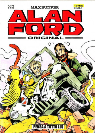 Alan Ford - N° 573 - Pensa A Tutto Lui - Alan Ford Original 1000 Volte Meglio Publishing