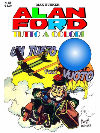 Alan Ford Tutto A Colori - N° 58 - Un Tuffo Nel Vuoto - 1000 Volte Meglio Publishing