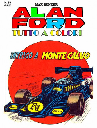 Alan Ford Tutto A Colori - N° 59 - Intrigo A Montecalvo - 1000 Volte Meglio Publishing