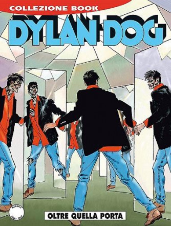 Dylan Dog Collezione Book - N° 228 - Oltre Quella Porta - Bonelli Editore