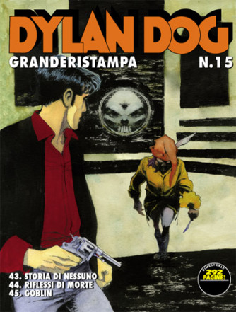 Dylan Dog Grande Ristampa - N° 15 - Riflessi Di Morte - Bonelli Editore