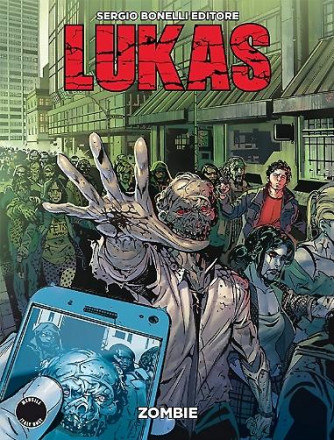 Lukas - N° 9 - Zombie - Bonelli Editore