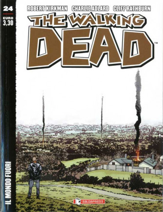 Walking Dead Riedizione - N° 24 - Il Mondo Fuori - Saldapress