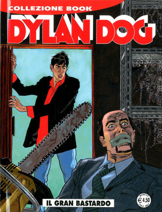 Dylan Dog Collezione Book - N° 239 - Il Gran Bastardo - Bonelli Editore
