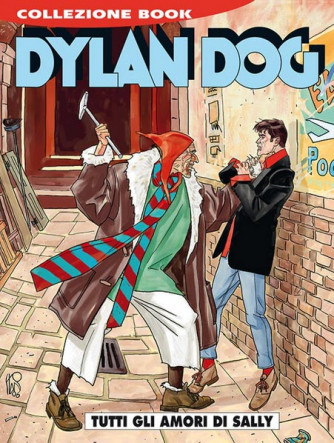 Dylan Dog Collezione Book - N° 247 - Tutti Gli Amori Di Sally - Bonelli Editore